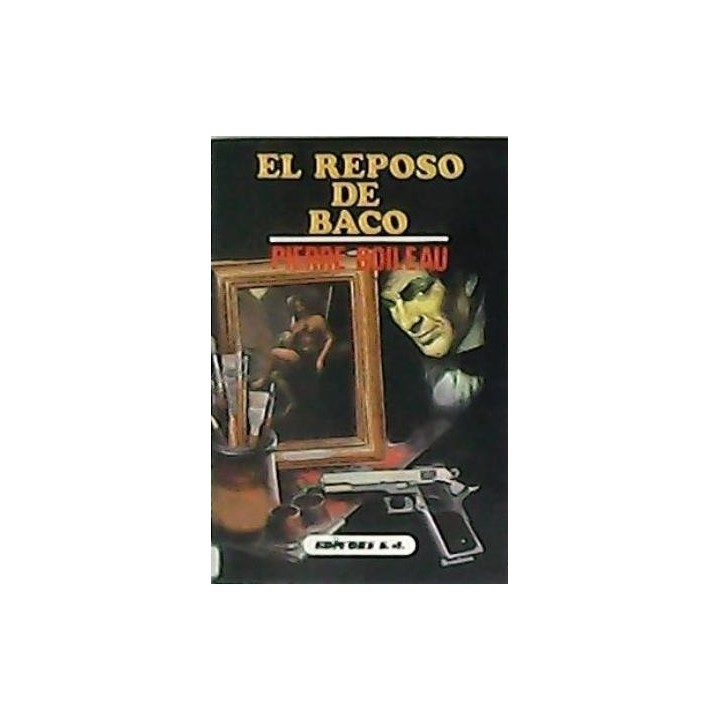 El reposo de Baco. Novela.